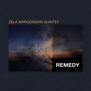 Zela Margossian Quintet - Remedy (2026) [Hi-Res]