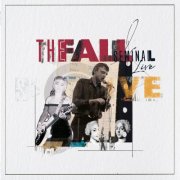 The Fall - Seminal Live (2025 Remaster) (1989) [Hi-Res]