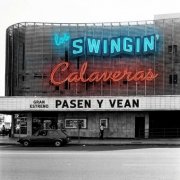Los Swingin' Calaveras - PASEN Y VEAN (2026) [Hi-Res]