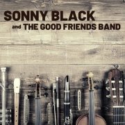 Sonny Black - Sonny Black and the Good Friends Band (2020)