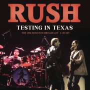 Rush - Testing In Texas (2024)