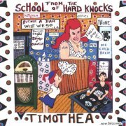 Timothea - School Of Hard Knocks (1997)