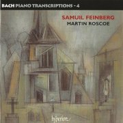 Martin Roscoe - Bach: Piano Transcriptions, Vol. 4: Samuil Feinberg (2004) CD-Rip