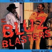 Doug Newby & Frankie Lee & The Bluzblasters - Sooner Or Later (1992/2019)