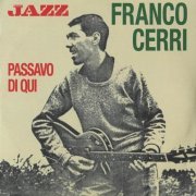 Franco Cerri - Passavo Di Qui (2012)