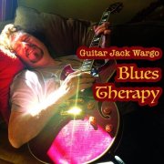 Guitar Jack Wargo - Blues Therapy (2024)