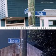 Nathan Oglesby - Between Piety and Desire (2025) [Hi-Res]