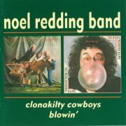 Noel Redding Band - Clonakilty Cowboys / Blowin' (2003)