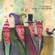 The Rounders - now-a-day songs (2004)