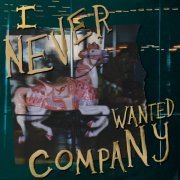 Ramonda Hammer - I Never Wanted Company (2019)