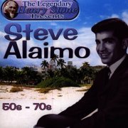 Steve Alaimo - The Legendary Henry Stone Presents: Steve Alaimo: The 50s-The 70s (2004)