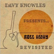 Davy Knowles - Roll Away (Revisited) (2018)