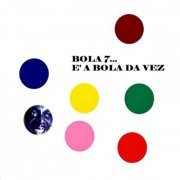 Bola Sete - É A Bola Da Vez (Remastered) (2023) Hi-Res