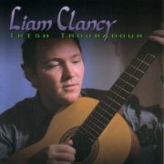 Liam Clancy - Irish Troubadour (1999)