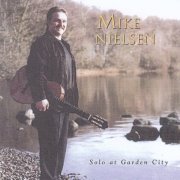 Mike Nielsen - Solo at Garden City (2000)