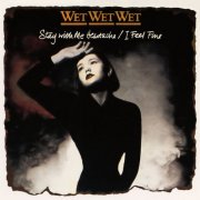 Wet Wet Wet - Stay With Me Heartache / I Feel Fine (2025)