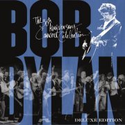 Various Artists - Bob Dylan - 30th Anniversary Concert Celebration (Deluxe Edition, Remastered) (1993)