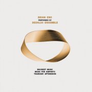 Brian Eno, Didier Aschour - Discreet Music / Music for Airports / Thursday Afternoon (2023) [Hi-Res]