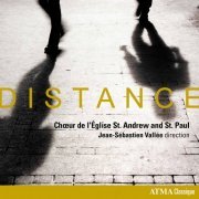 Choir of the Church of St. Andrew and St. Paul & Jean-Sébastien Vallée - Distance (2021) [Hi-Res]