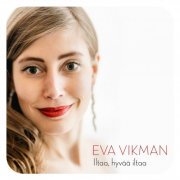 Eva Vikman - Iltaa, hyvää iltaa (2020)