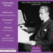 Claudio Arrau - Plays Beethoven, Debussy, Liszt, Schumann (2013)