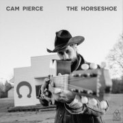 Cam Pierce - The Horseshoe (2023)