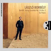 László Borbély - Bartók: String Quartets No. 2 & No. 3 for Piano (Live Concert Recording) (2026) [Hi-Res]