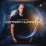 Mark Sherry - Confirm Humanity (2019)