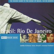 VA - The Rough Guide To The Music Of Brazil: Rio De Janeiro (2005)