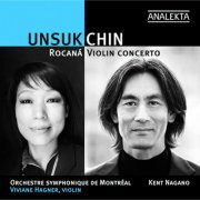 Viviane Hagner, Kent Nagano - Unsuk Chin: Rocaná, Violin Concerto (2009) Hi-Res