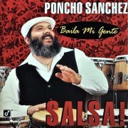 Poncho Sanchez - Baila Mi Gente: Salsa! (1996)