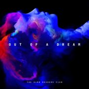 The Slow Readers Club - Out Of A Dream (2025)