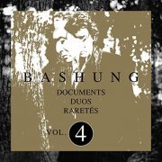 Alain Bashung - Documents - Duos - Raretés Vol.4 (2019)