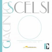 Alessandro Stella, Markus Däunert, Giovanni Gnocchi - Giacinto Scelsi Collection, Vol. 8 (2017) [Hi-Res]