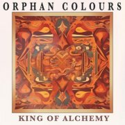 Orphan Colours - King of Alchemy (2024) Hi-Res