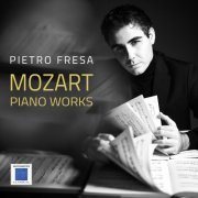 Pietro Fresa - Mozart - Piano Works (2024) [Hi-Res]