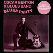 Oscar Benton & Blues Band - Blues Party (1989)