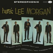 Art Blakey, Clifford Jordan, Lee Morgan, Paul Chambers, Wynton Kelly - Here's Lee Morgan (Original Jazz Classics Series / Remastered 2025) (1960) [Hi-Res]