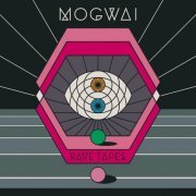 Mogwai - Rave Tapes (2014)