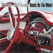 Brad Wilson - Hands On The Wheel (2013)