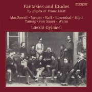 László Gyimesi - Piano Fantasies and Etudes by pupils of Franz Liszt - László Gyimesi (2023)