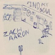 Zach Aaron - Find My Soul (2014)