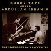 Buddy Tate & Abdullah Ibrahim - The Legendary 1977 Encounters (1996) CD Rip