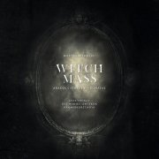 Grex Vocalis, Det Norske Jentekor & Kammerkoret NOVA - Witch Mass (2016) [Hi-Res]