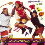 TLC - Ooooooohhh... On the TLC Tip (1992) [E-AC-3 JOC Dolby Atmos]