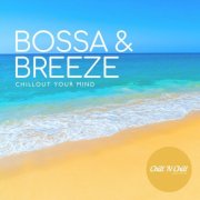 VA - Bossa & Breeze: Chillout Your Mind (2026)