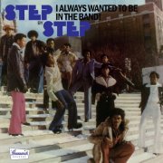 Step By Step - I Always Wanted to Be in the Band  (1976/2022) [Hi-Res]