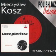 Mieczyslaw Kosz - Reminiscence (2005)