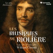 Les Arts Florissants & William Christie - Les Musiques de Molière (2024) [Hi-Res]