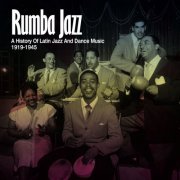 VA - Rumba Jazz The History of Latin Jazz & Dance Music 1919-45 (2010)